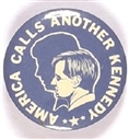 America Calls Another Kennedy JFK Shadow Pin
