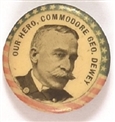 Our Hero, Commodore Dewey