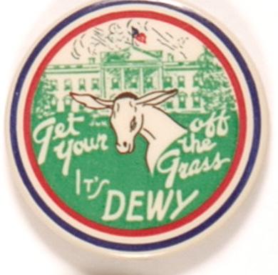  Get Your Ass Off the Grass, It’s Dewey
