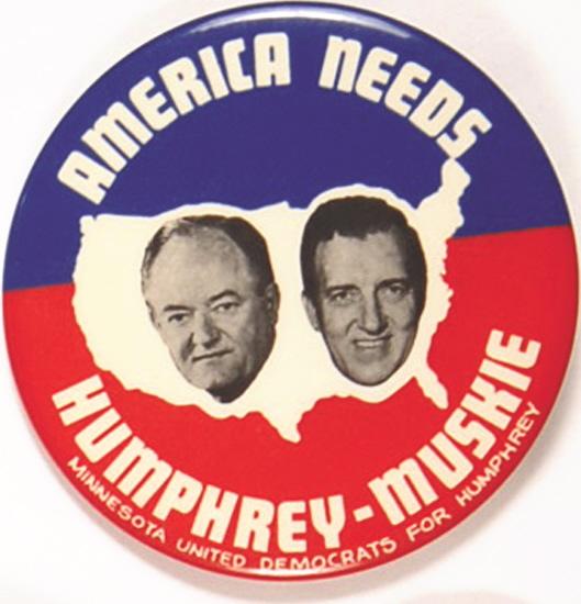  America Needs Humphrey-Muskie