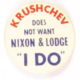Khruschev Does Not Want Nixon