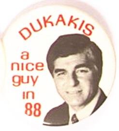 Dukakis, A Nice Guy