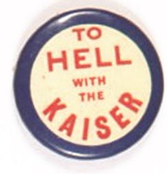 To Hell With the Kaiser