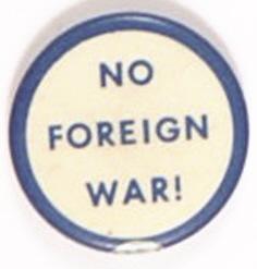 No Foreign War!