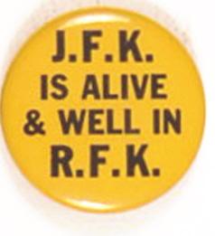 JFK Alive and Well in RFK