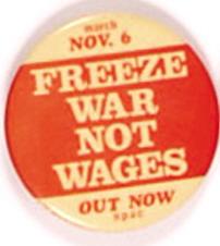 Freeze War Not Wages