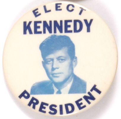 Elect Kennedy President: