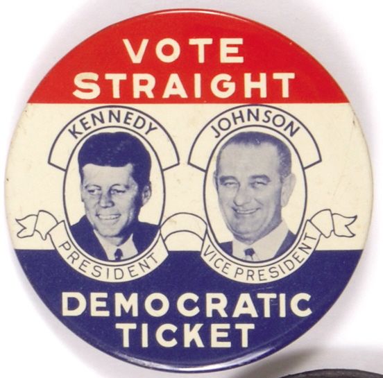 Kennedy Vote Straight Democratic Ticket