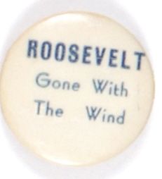 Roosevelt Gone with Wind
