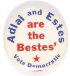Adlai and Estes the Bestes