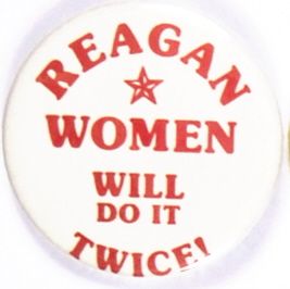 Reagan Women Do it Twice