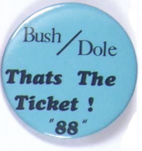 Bush-Dole Thats the Ticket