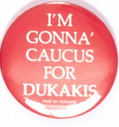 Caucus for Dukakis