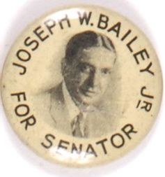 Joseph W. Bailey Texas, 1934 U.S. Senate