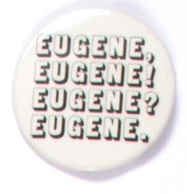 Eugene, Eugene, Eugene