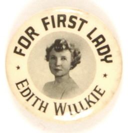 Edith Willkie for First Lady