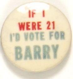 If I Were 21 Id Vote for Barry