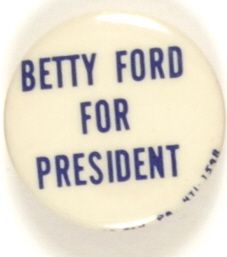Betty Ford for President