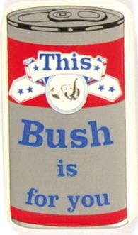This Bush is for You