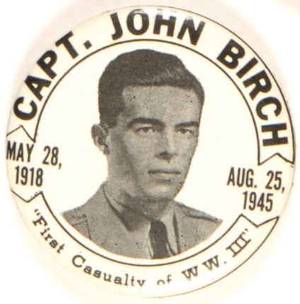Capt. John Birch First Casualty of World War III