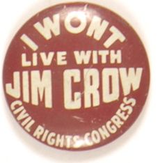 I Won’t Live With Jim Crow