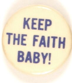 Powell, Keep the Faith Baby!