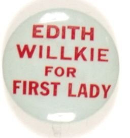 Edith Willkie for First Lady