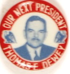 Dewey Our Next President