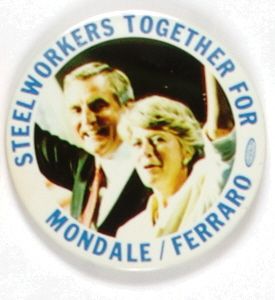 Mondale-Ferraro Steelworkers