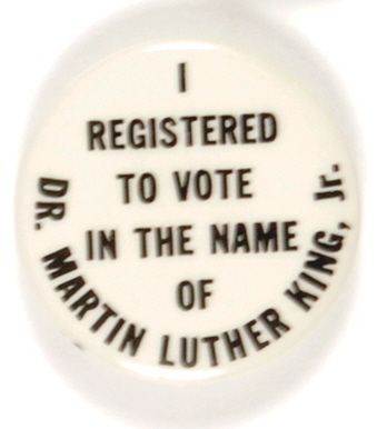 Registered to Vote in the Name of Dr. Martin Luther King Jr