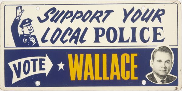 Wallace Support Your Local Police License