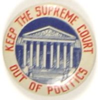 Anti FDR, Keep the Supreme Court out of Politics