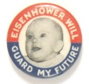 Eisenhower Will Guard My Future