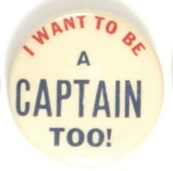 Willkie I Want to be a Captain Too