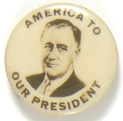 FDR America to Our President