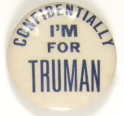 Confidentially Im for Truman