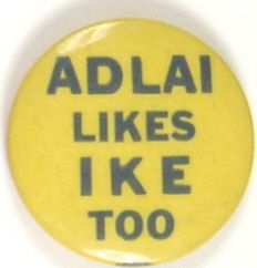 Adlai Likes Ike Too