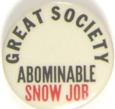 Great Society, Abominable Snow Job