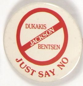 Dukakis Just Say No