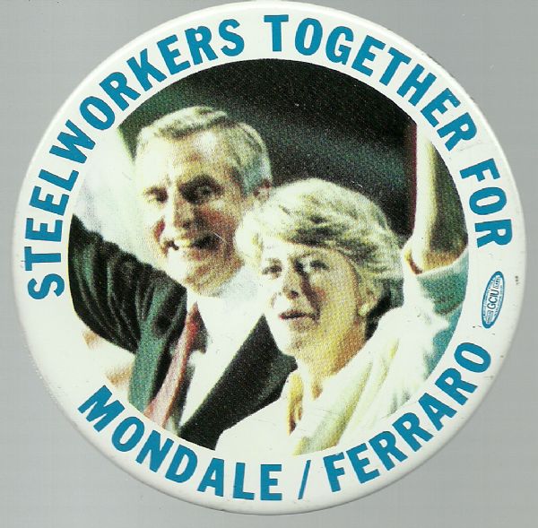 Mondale-Ferraro Steelworkers