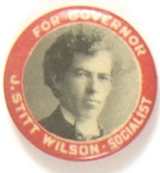 Socialist J. Stitt Wilson for California Governor