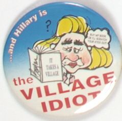 Hillary Village Idiot