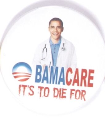 Obamacare It’s To Die For