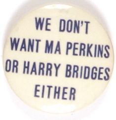 Willkie Ma Perkins, Harry Bridges