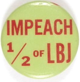 Impeach 1/2 of LBJ