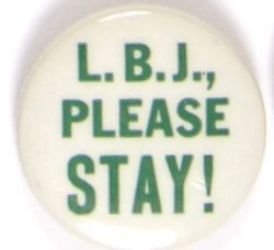 LBJ Please Stay