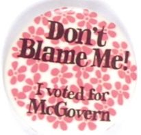 McGovern Dont Blame Me