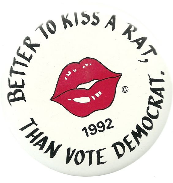 Bush Better to Kiss a Rat