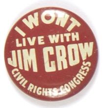 I Won’t Live with Jim Crow