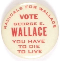 Vote Wallace Die to Live